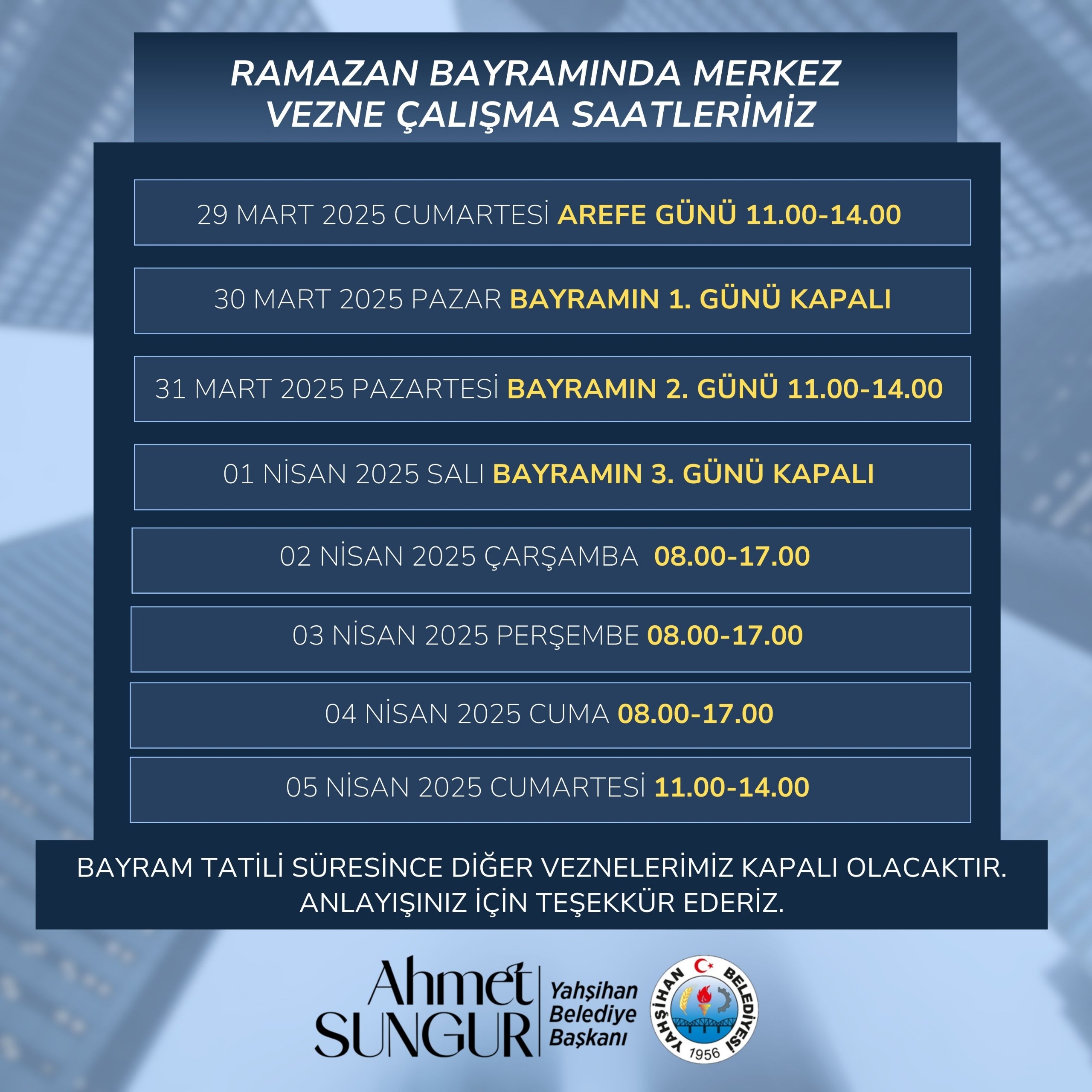 RAMAZAN BAYRAMI MERKEZ VEZNE ÇALIŞMA SAATLERİMİZ