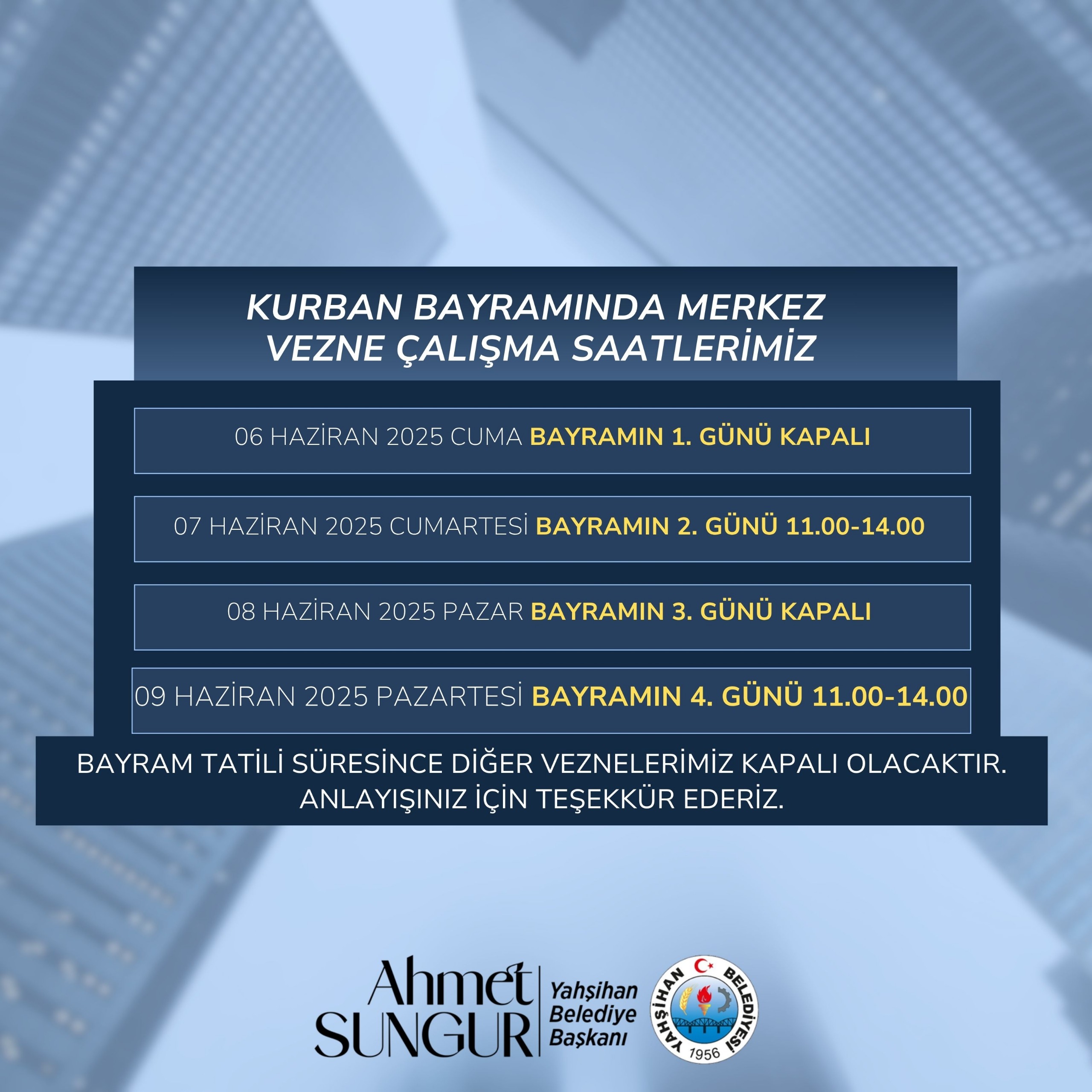 KURBAN BAYRAMINDA MERKEZ VEZNE ÇALIŞMA SAATLERİ